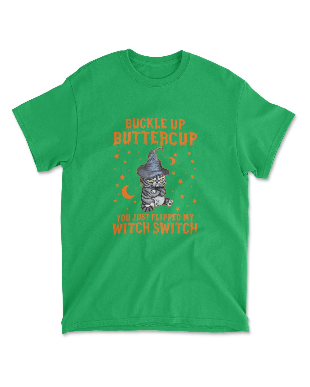 Cat Buckle Up Buttercup You Just Flipped My Witch Switch T-Shirt (14)