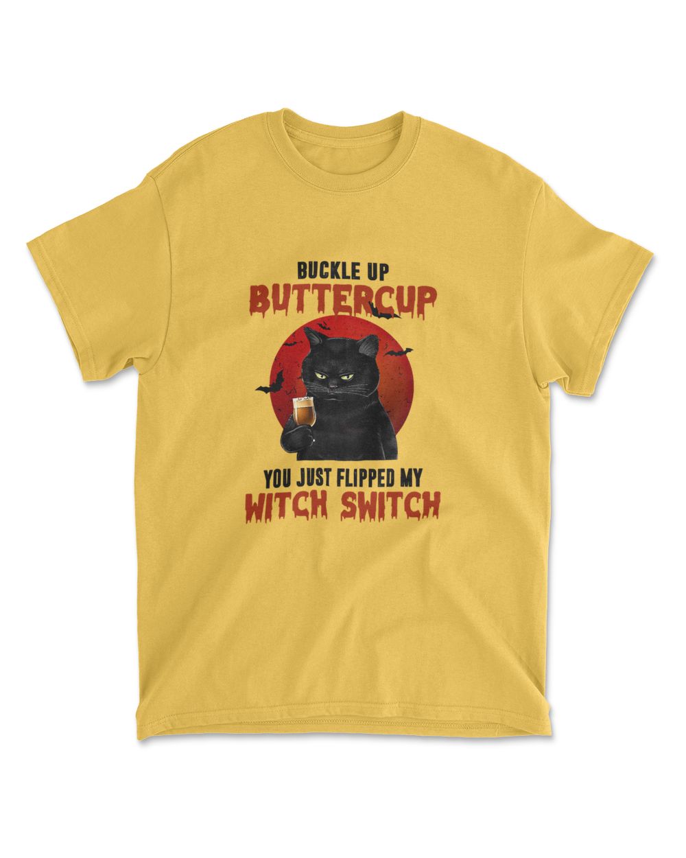 Cat Buckle Up Buttercup You Just Flipped My Witch Switch T-Shirt (12)