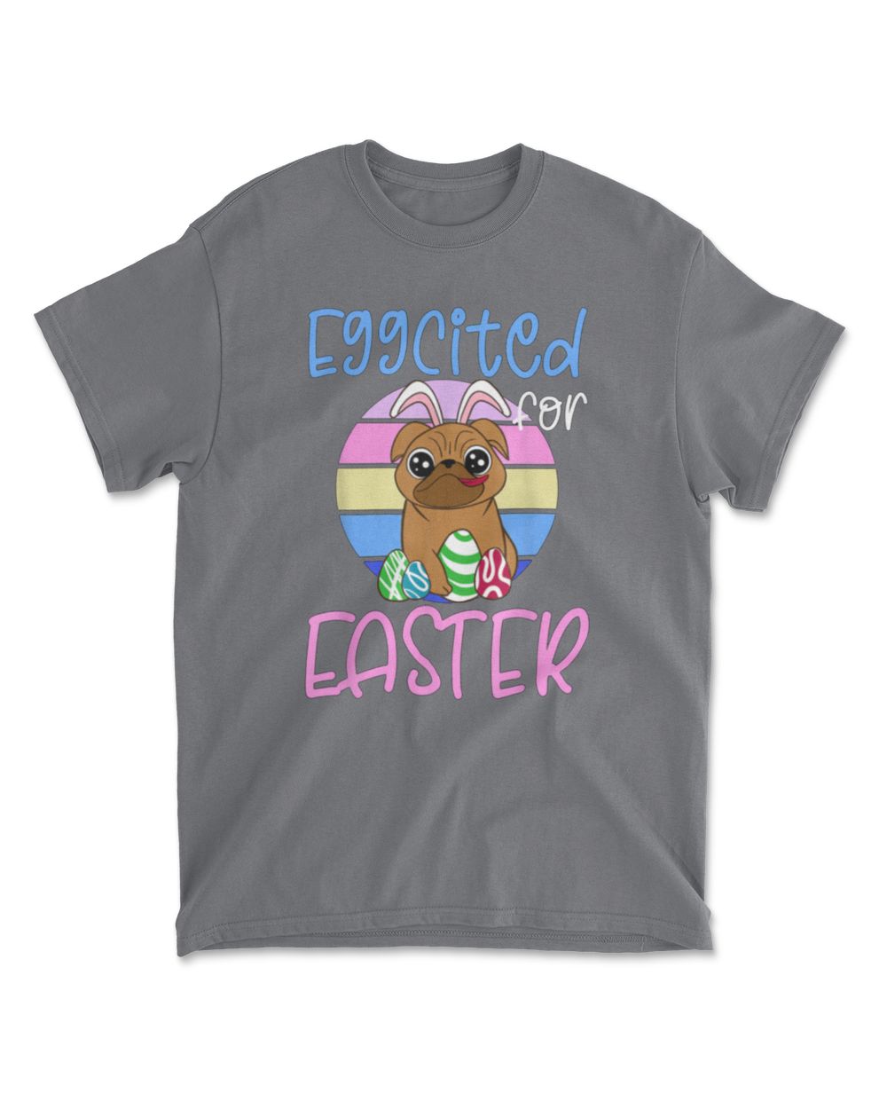 EGGCITED FOR EASTER Bunny Pug