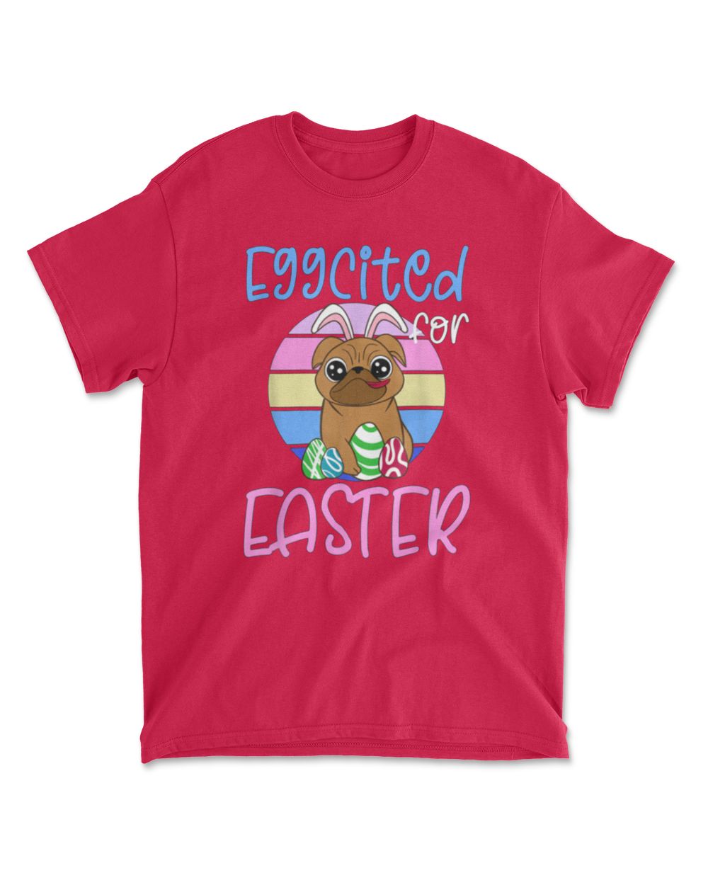 EGGCITED FOR EASTER Bunny Pug